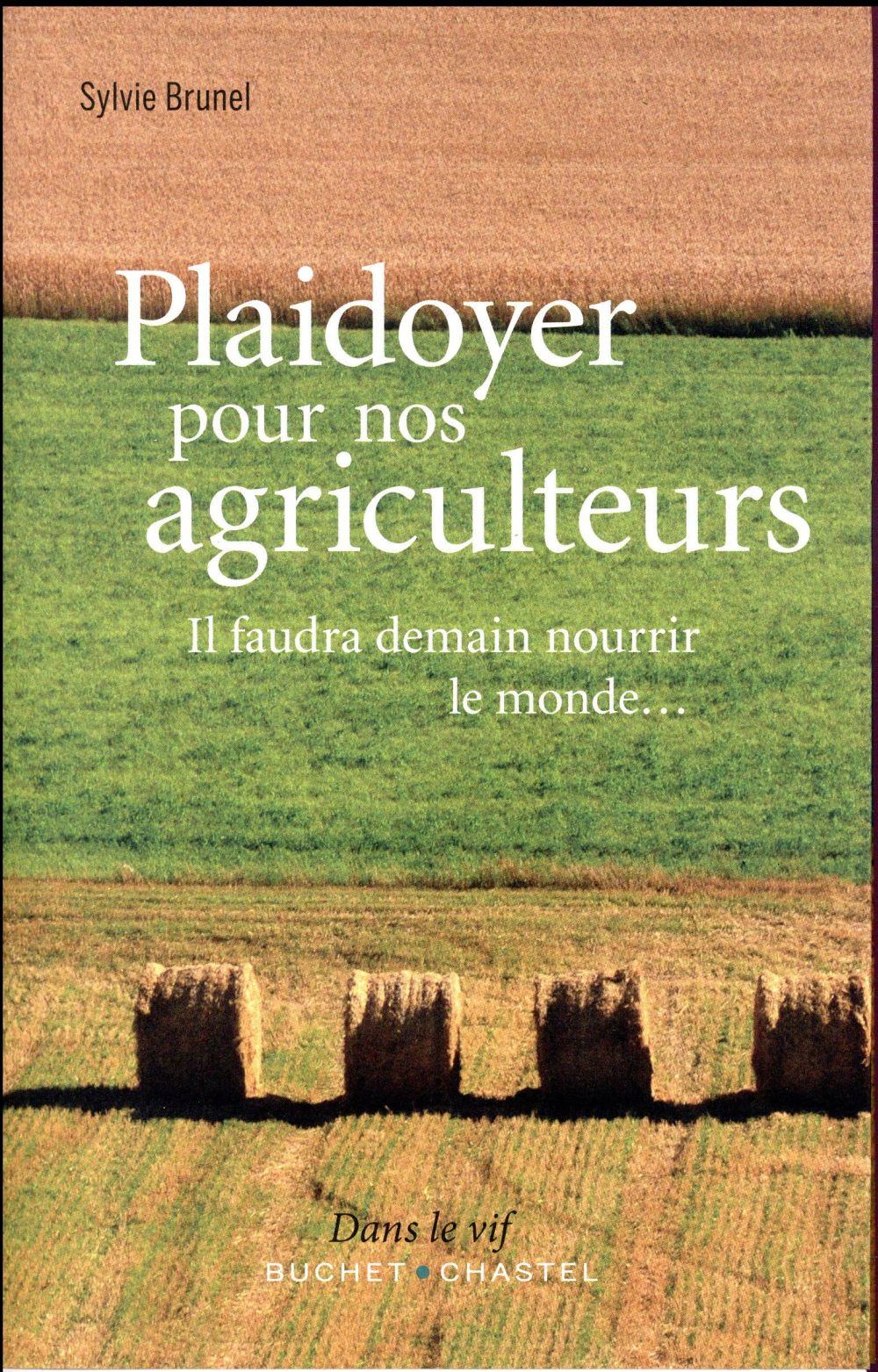 PLAIDOYER POUR NOS AGRICULTEURS