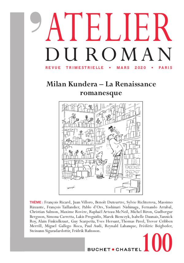 REVUE ATELIER DU ROMAN N 100 - MILAN KUNDERA - LE PRINTEMPS DU ROMAN