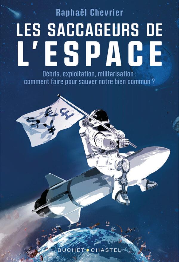 LES SACCAGEURS DE L'ESPACE