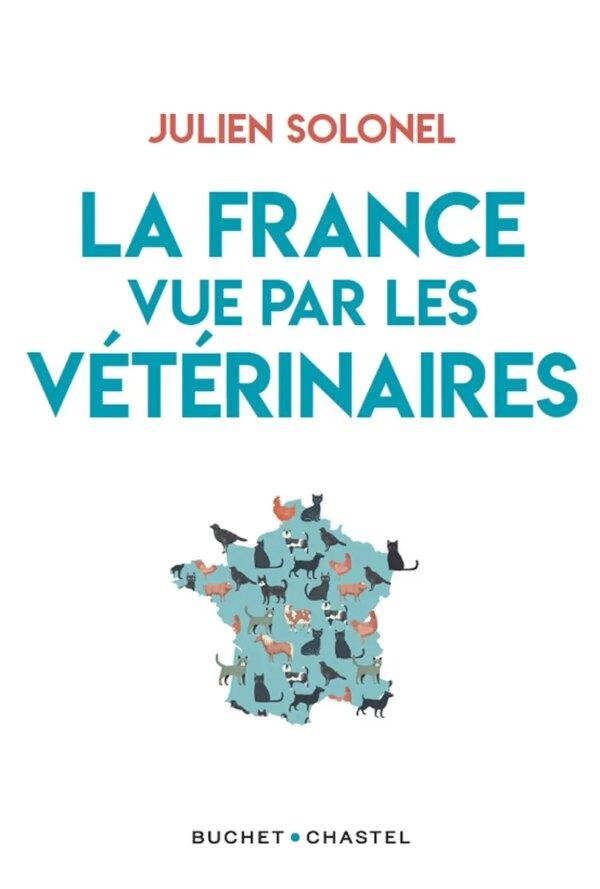 LA FRANCE VUE PAR LES VETERINAIRES