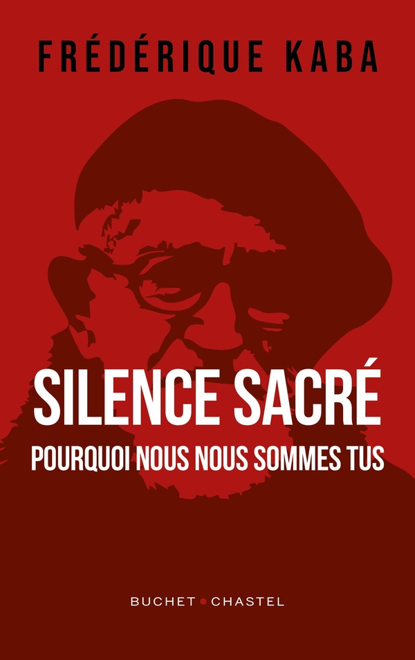 SILENCE SACRE - POURQUOI NOUS NOUS SOMMES TUS