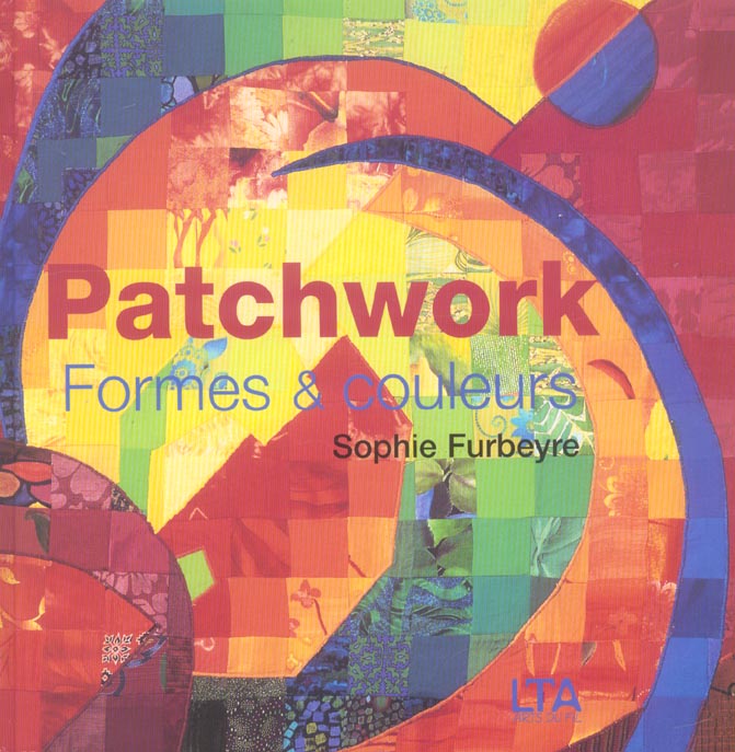 PATCHWORK FORMES ET COULEURS