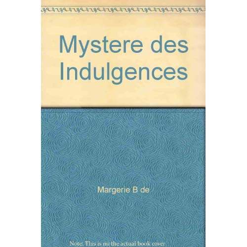 LE MYSTERE DES INDULGENCES