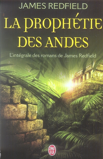 LA PROPHETIE DES ANDES - L'INTEGRALE DES ROMANS DE JAMES REDFIELD