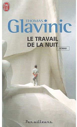 LE TRAVAIL DE LA NUIT