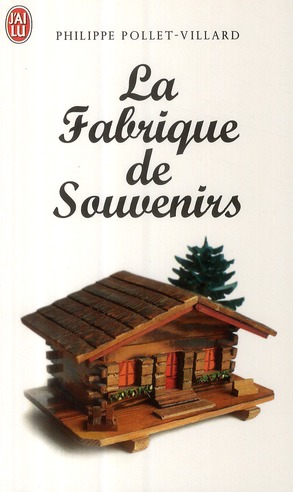 LA FABRIQUE DE SOUVENIRS