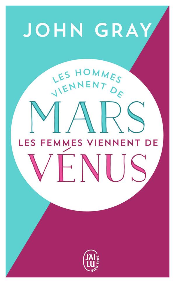 LES HOMMES VIENNENT DE MARS, LES FEMMES VIENNENT DE VENUS