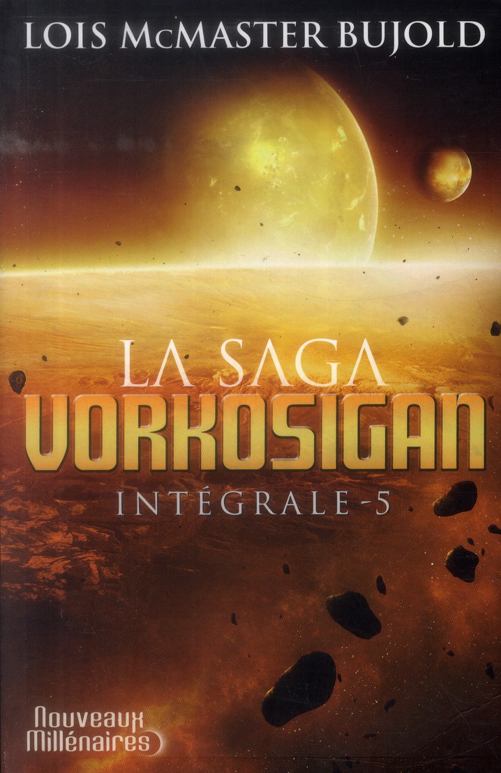 LA SAGA VORKOSIGAN - VOL05 - KOMARR ; EKATERIN ; LE POISON DU MARIAGE ; IMMUNITES DIPLOMATIQUES-L'IN