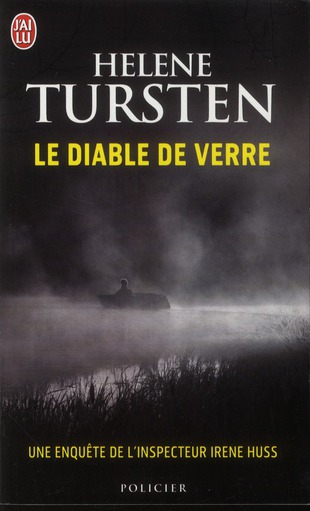 LE DIABLE DE VERRE - UNE ENQUETE DE L'INSPECTEUR IRENE HUSS