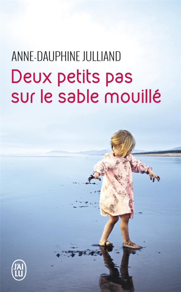 DEUX PETITS PAS SUR LE SABLE MOUILLE