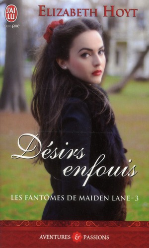 LES FANTOMES DE MAIDEN LANE - T03 - DESIRS ENFOUIS