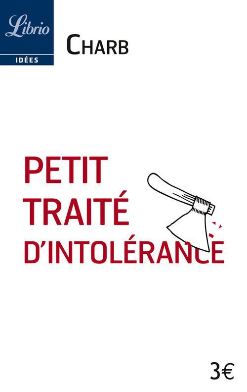 PETIT TRAITE D'INTOLERANCE - LES FATWAS DE CHARB - ILLUSTRATIONS, NOIR ET BLANC