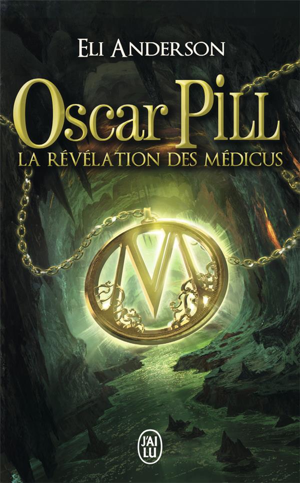 OSCAR PILL - T01 - LA REVELATION DES MEDICUS