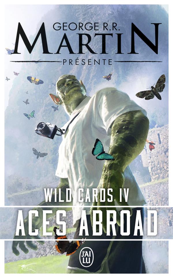 WILD CARDS - VOL04 - ACES ABROAD. UNE MOSAIQUE ROMANESQUE
