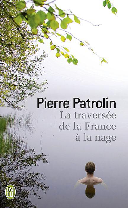 LA TRAVERSEE DE LA FRANCE A LA NAGE