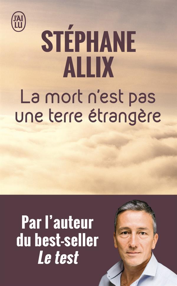 LA MORT N'EST PAS UNE TERRE ETRANGERE