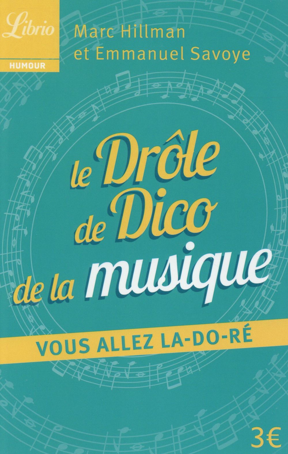 LE DROLE DE DICO DE LA MUSIQUE - VOUS ALLEZ LA-DO-RE