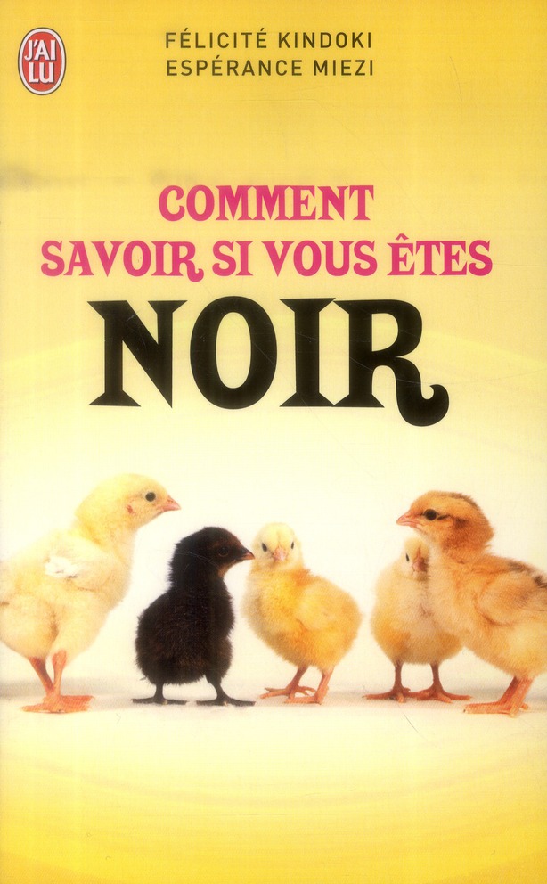 COMMENT SAVOIR SI VOUS ETES NOIR ?