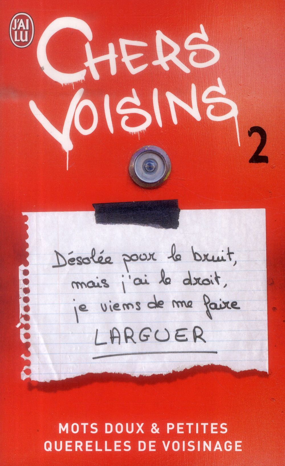 CHERS VOISINS - 2 - MOTS DOUX ET PETITES QUERELLES DE VOISINAGE