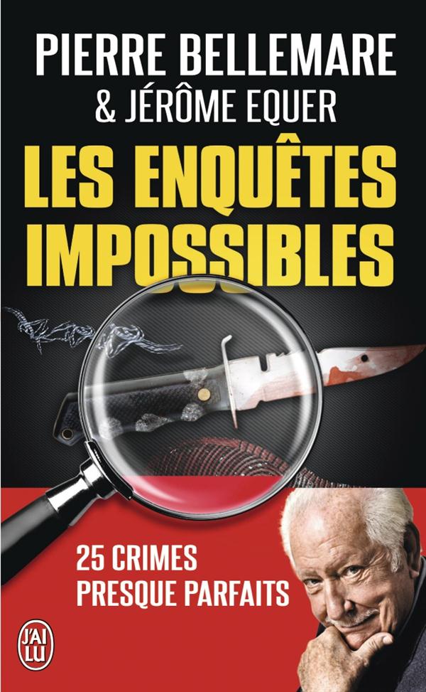 LES ENQUETES IMPOSSIBLES