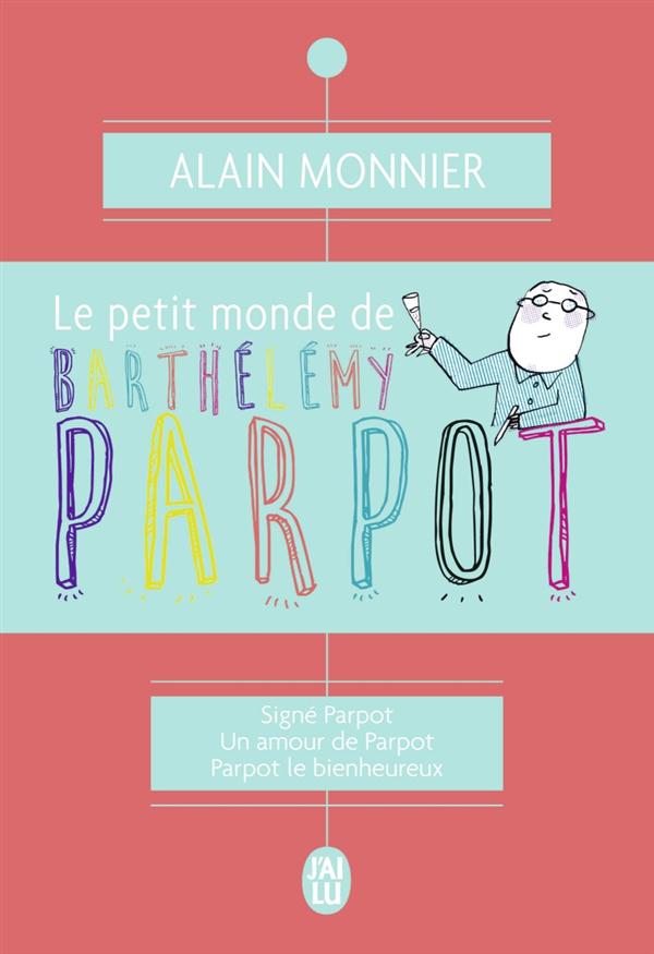 LE PETIT MONDE DE BARTHELEMY PARPOT