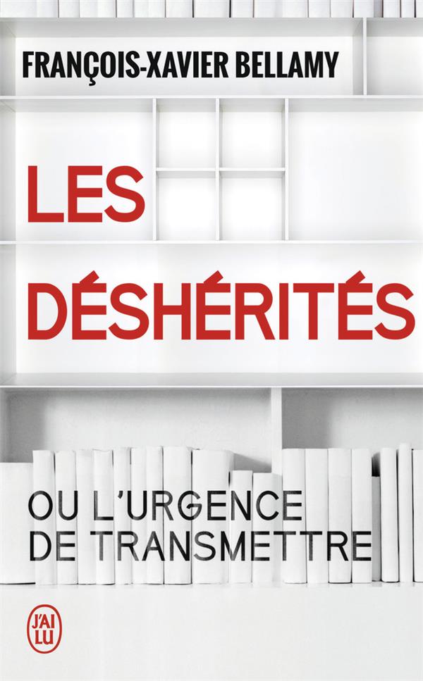 LES DESHERITES - OU L'URGENCE DE TRANSMETTRE