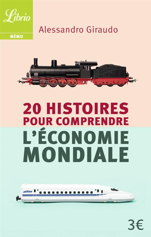 20 HISTOIRES POUR COMPRENDRE L'ECONOMIE MONDIALE