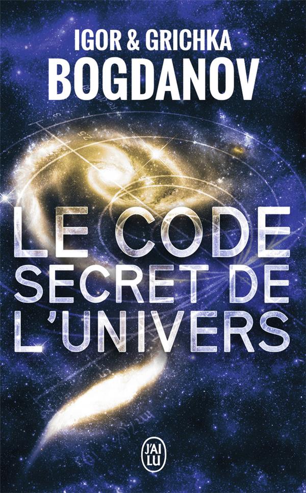 LE CODE SECRET DE L'UNIVERS