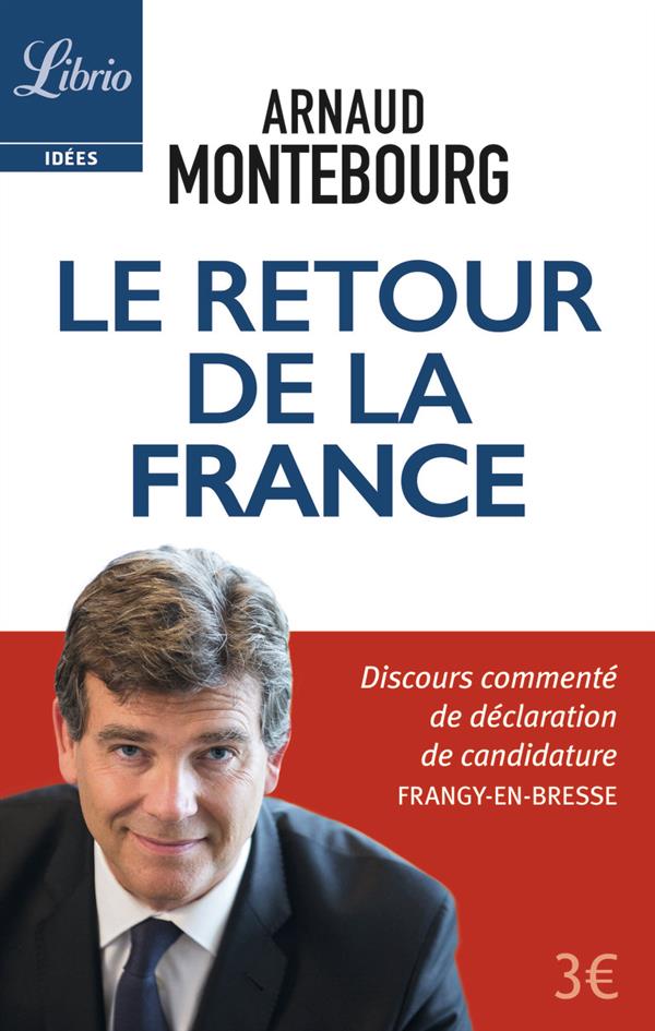 LE RETOUR DE LA FRANCE - DISCOURS COMMENTE DE DECLARATION DE CANDIDATURE (FRANGY-EN-BRESSE)