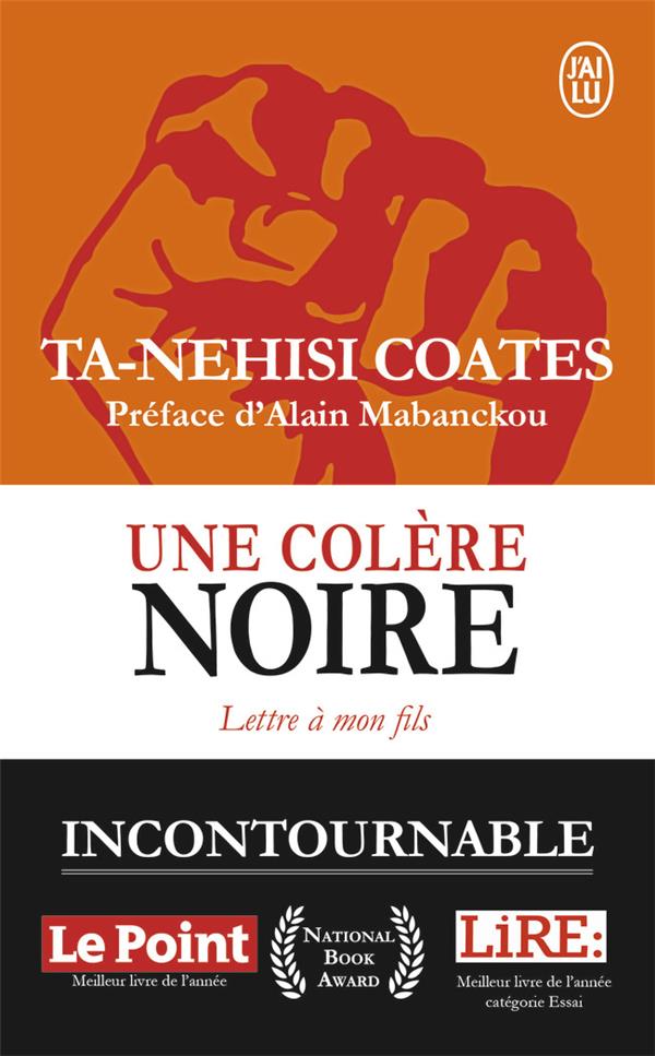 UNE COLERE NOIRE - LETTRES A MON FILS