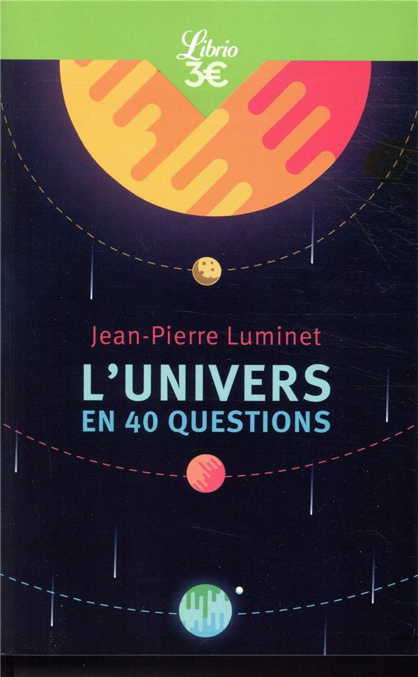 L'UNIVERS EN 40 QUESTIONS