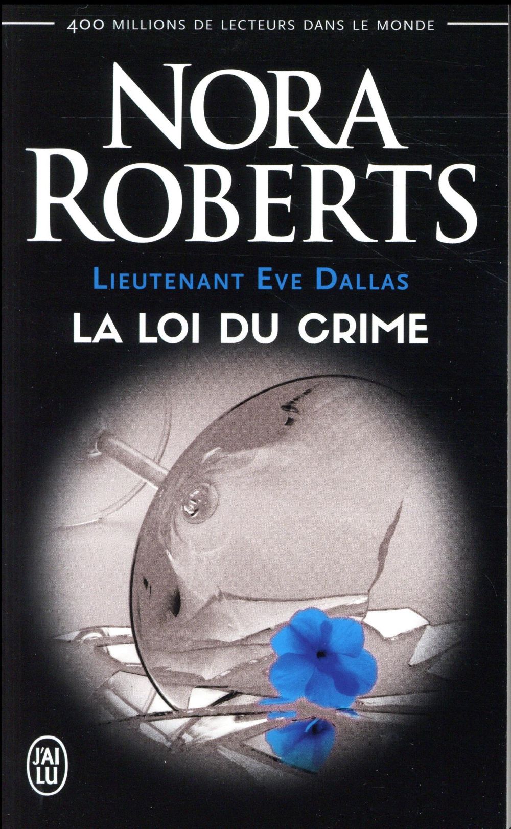 LIEUTENANT EVE DALLAS - T11 - LA LOI DU CRIME