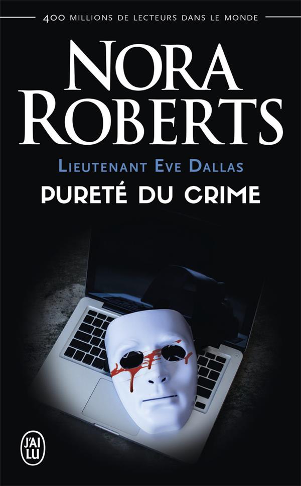 LIEUTENANT EVE DALLAS - T15 - PURETE DU CRIME