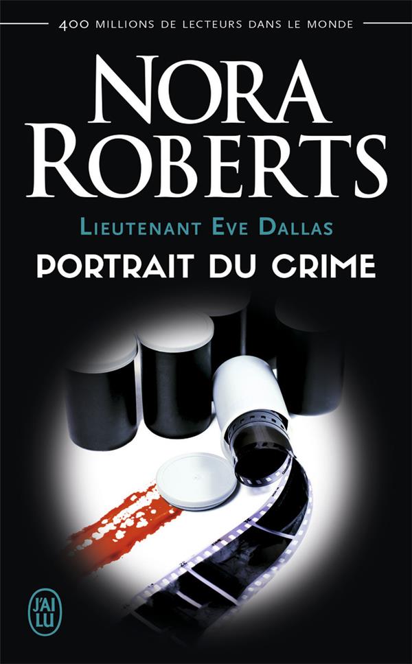 LIEUTENANT EVE DALLAS - T16 - PORTRAIT DU CRIME