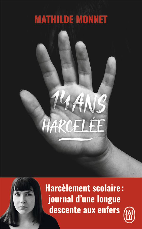 14 ANS, HARCELEE