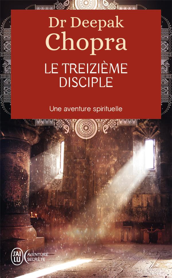 LE TREIZIEME DISCIPLE - UNE AVENTURE SPIRITUELLE