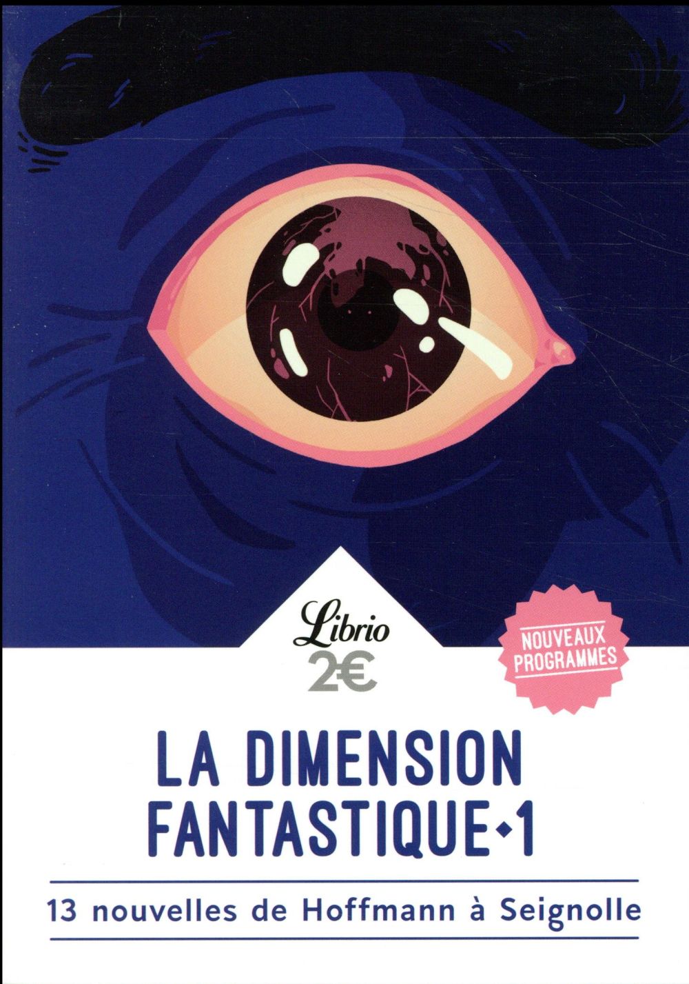 LA DIMENSION FANTASTIQUE - VOL01 - 13 NOUVELLES DE HOFFMANN A SEIGNOLLE