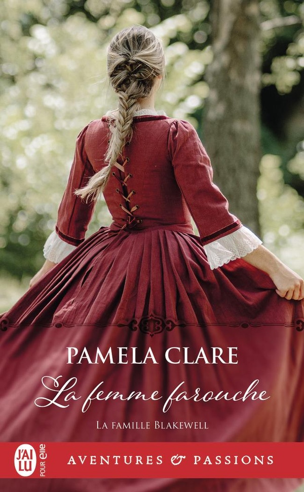 LA FAMILLE BLAKEWELL - T03 - LA FEMME FAROUCHE