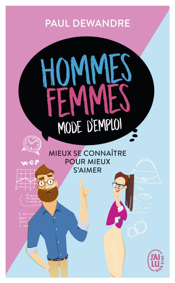 HOMMES-FEMMES : MODE D'EMPLOI - MIEUX SE CONNAITRE POUR MIEUX S'AIMER