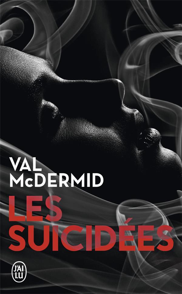 LES SUICIDEES - UNE ENQUETE DE CAROL JORDAN ET TONY HILL