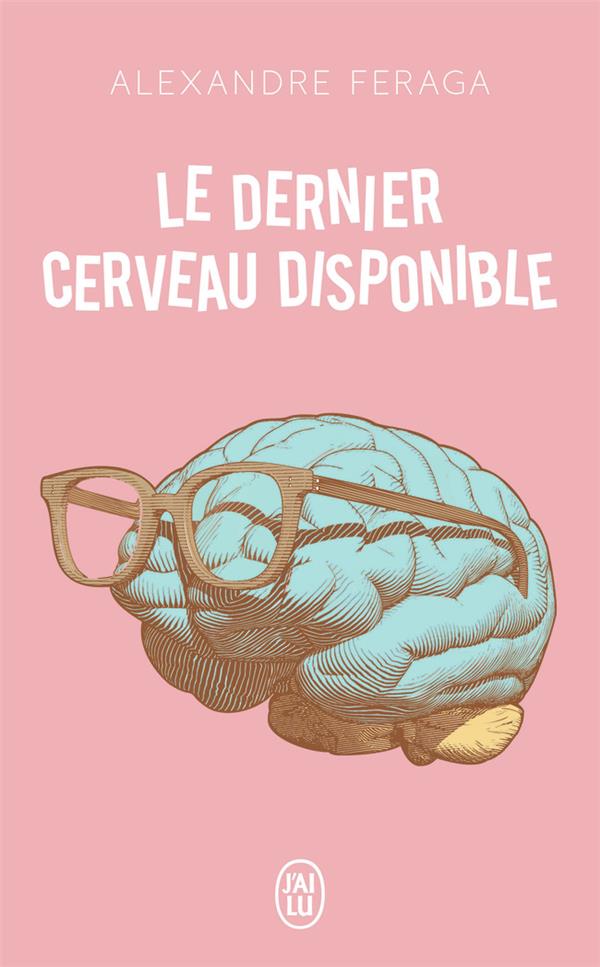 LE DERNIER CERVEAU DISPONIBLE