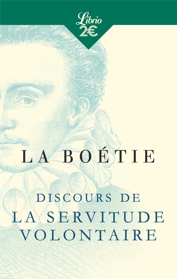 DISCOURS DE LA SERVITUDE VOLONTAIRE