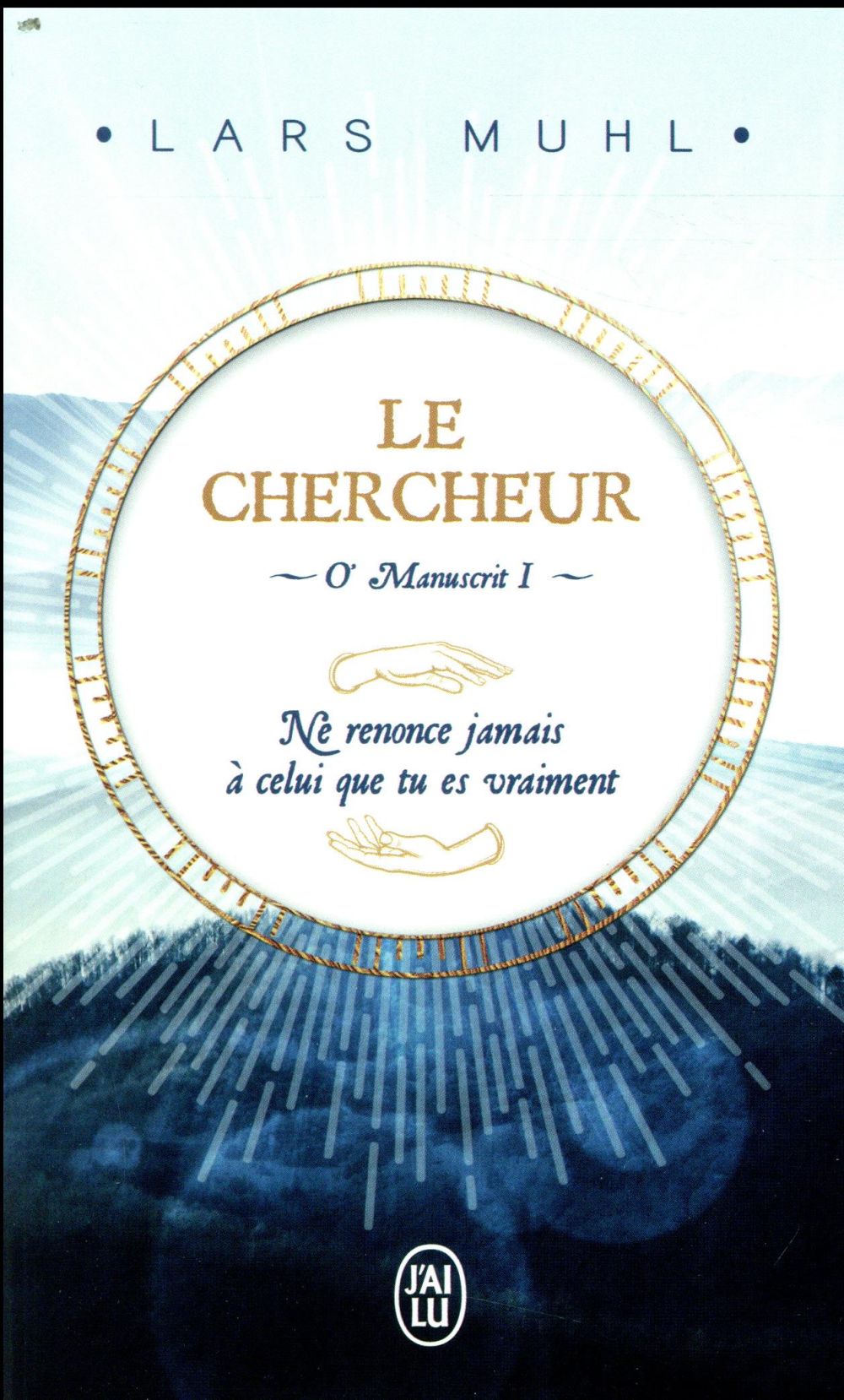 O' MANUSCRIT - I - LE CHERCHEUR