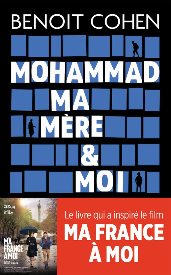 MOHAMMAD, MA MERE ET MOI