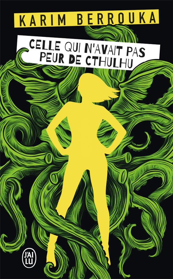 CELLE QUI N'AVAIT PAS PEUR DE CTHULHU