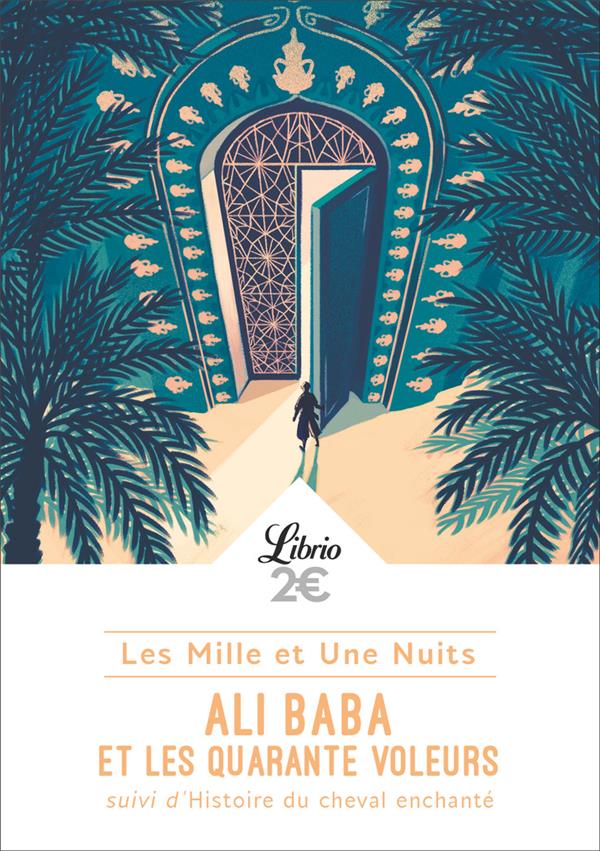 LES MILLE ET UNE NUITS - ALI BABA ET LES QUARANTE VOLEURS