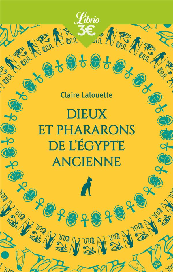 DIEUX ET PHARAONS DE L'EGYPTE ANCIENNE