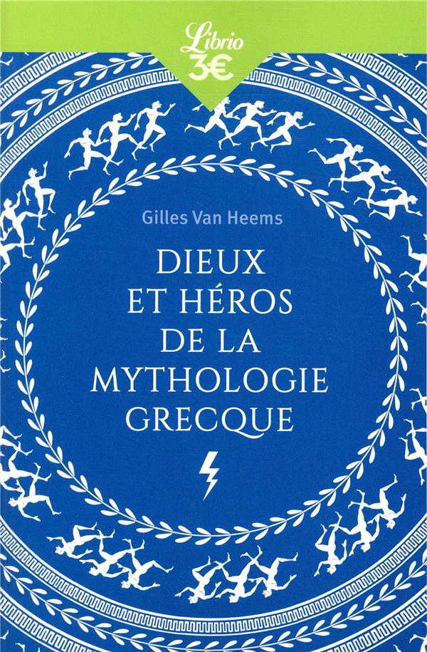 DIEUX ET HEROS DE LA MYTHOLOGIE GRECQUE