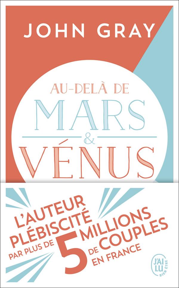AU-DELA DE MARS ET VENUS - PASSER A UN AMOUR SUPERIEUR
