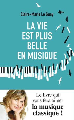 LA VIE EST PLUS BELLE EN MUSIQUE